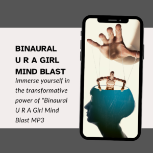Binaural U R A Girl Mind Blast